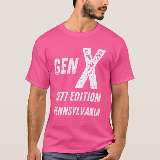 Gen X 1977 Edition Generation Pennsylvania Birthda T-shirt (Voorkant)