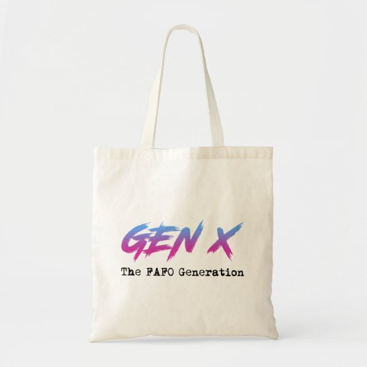 Gen X - De FAFO Generatie Tote Bag (Voorkant)
