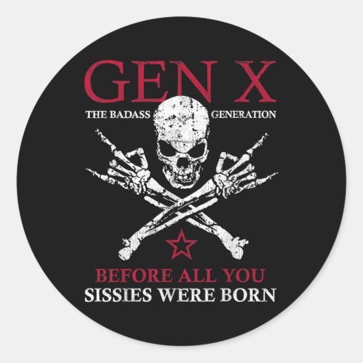 Gen X de slechte generatie voor alles wat je mist Ronde Sticker (Voorkant)