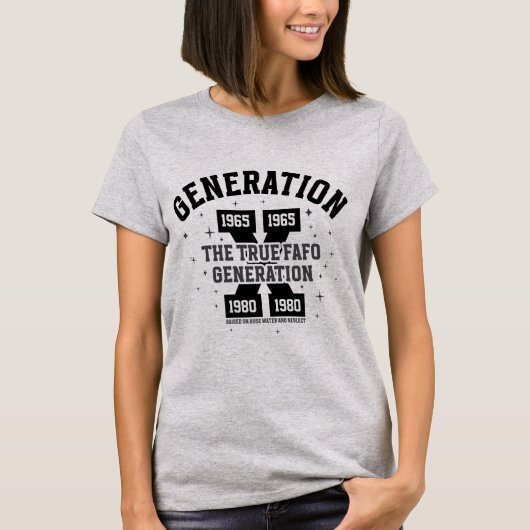 Gen X | De ware FAFO-generatie T-shirt (Voorkant)