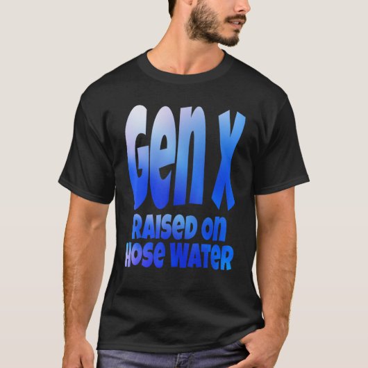 Gen X gegroeid op Slangwater Humor Generation X T-shirt (Voorkant)