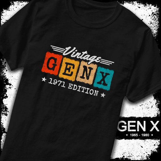 Gen X Generation Gen Xer Geboren 1971 Gen X Verjaa T-shirt