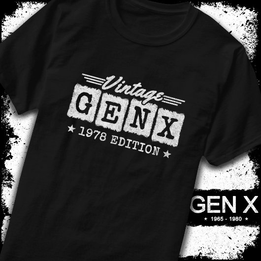 Gen X Generation Gen Xer Geboren 1978 Gen X Verjaa T-shirt