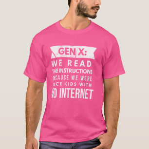 Gen X Generation X 60s 70s 80s Humorous Gezegde No T-shirt