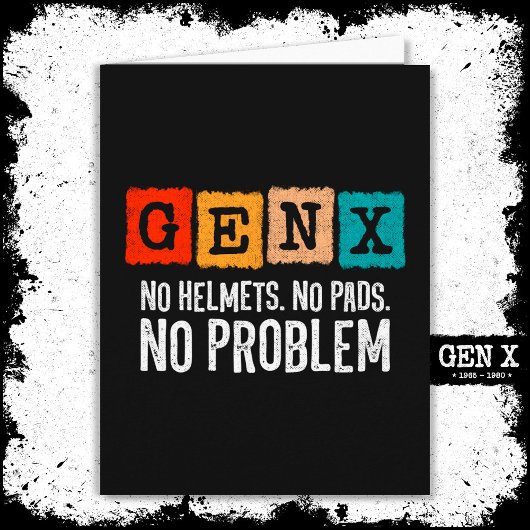 Gen X Generation X Geen probleem Gen Xer Funny Gen Kaart