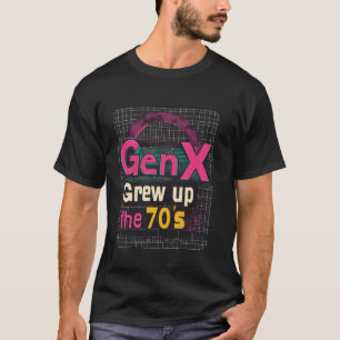 Gen X groeide op in de jaren 70 Retro Synthwave no T-shirt