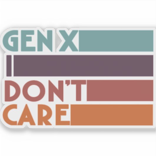 Gen X, het kan me niet schelen Sticker (Voorkant)