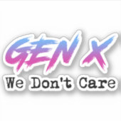 Gen X - Het kan ons niet schelen Sticker (Voorkant)