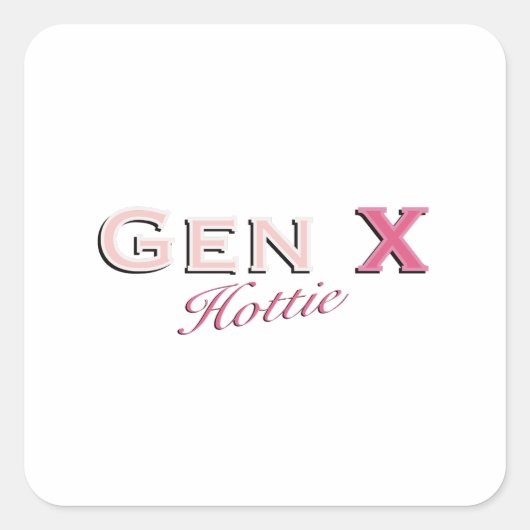 Gen X (Hottie) Vierkante Sticker (Voorkant)