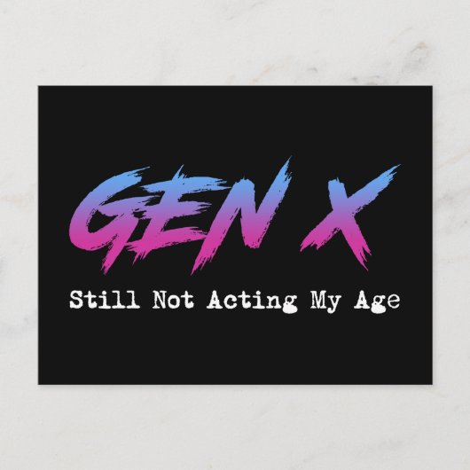 Gen X - Nog steeds niet mijn leeftijd Briefkaart (Voorkant)