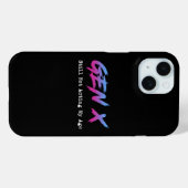 Gen X - Nog steeds niet mijn leeftijd Case-Mate iPhone Case (Achterkant (horizontaal))