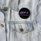 Gen X - Nog steeds niet mijn leeftijd Ronde Button 5,7 Cm (In situ)
