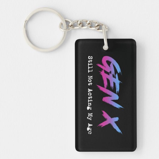 Gen X - Nog steeds niet mijn leeftijd Sleutelhanger (Voorkant)