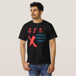 Gen X op slankwater en verwaarlozing T-shirt