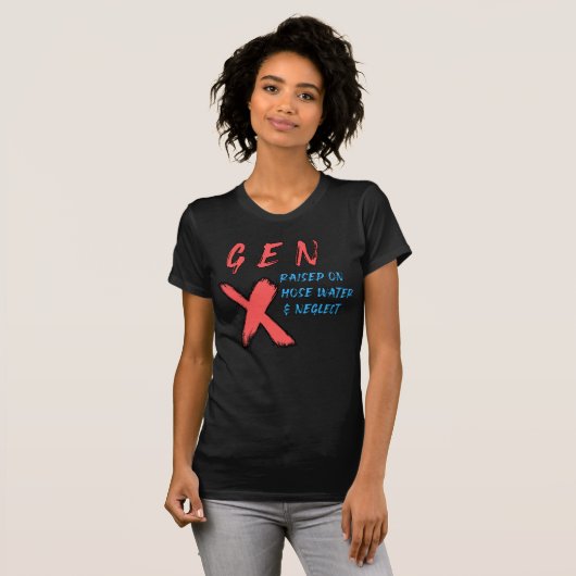 Gen X op slankwater en verwaarlozing T-shirt (Voorkant volledig)