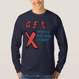 Gen X op slankwater en verwaarlozing T-shirt