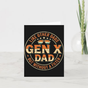 Gen X-papa zoals andere papa's maar zonder filter Kaart