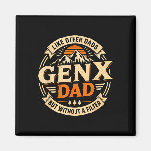 Gen x-papa zoals andere papa's maar zonder filter magneet