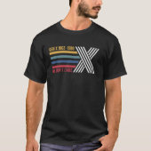 Gen x shirt we don't care (Voorkant)