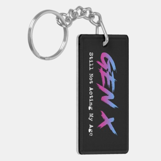 Gen X - Still Not Acting My Age Sleutelhanger (Voorkant Links)