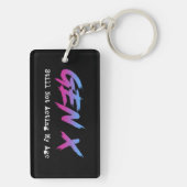 Gen X - Still Not Acting My Age Sleutelhanger (achterkant)