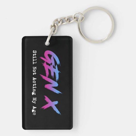 Gen X - Still Not Acting My Age Sleutelhanger (achterkant)