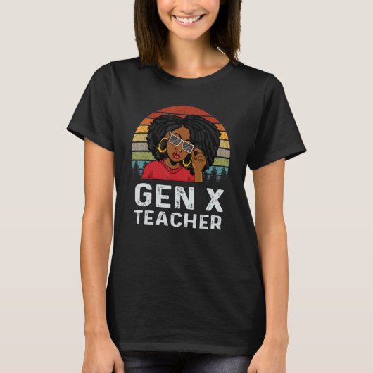 Gen X Teacher Educator Melanin African Black Histo T-shirt (Voorkant)