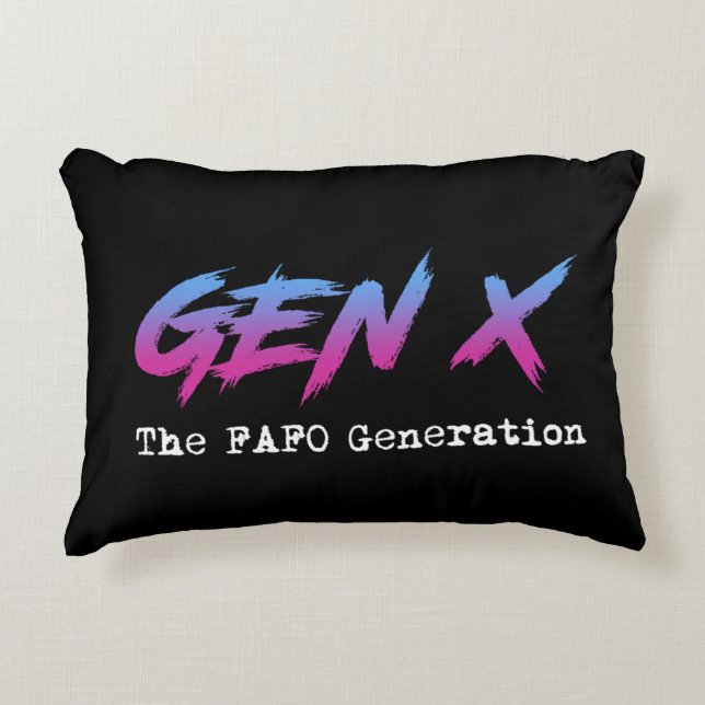Gen X - The FAFO Generation Accent Kussen (Voorkant)