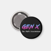 Gen X - The FAFO Generation Magneet (Voorkant / Achterkant)