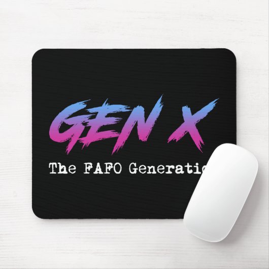 Gen X - The FAFO Generation Muismat (Met muis)