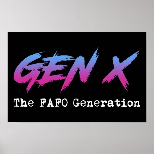 Gen X - The FAFO Generation Poster (Voorkant)