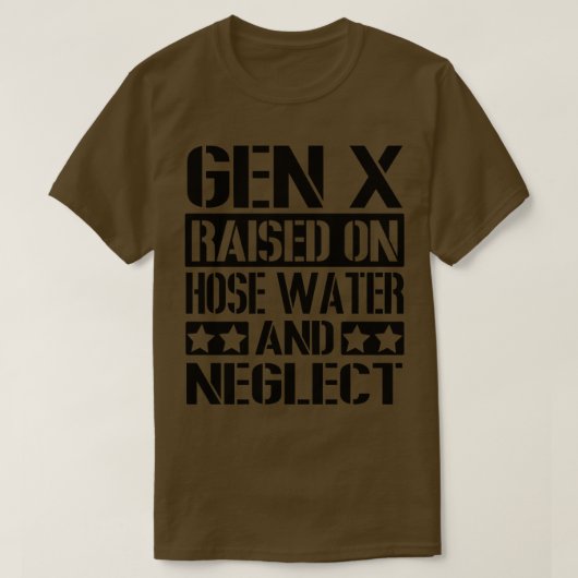GEN X Verhoogd op Slang Water en Verwaarlozing T-shirt (Design voorkant)