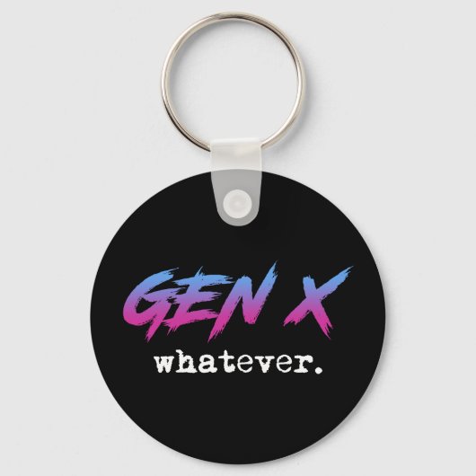 Gen X - wat dan ook Sleutelhanger (Achterkant)