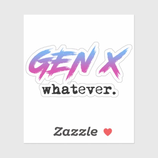 Gen X - wat dan ook Sticker (Vel)