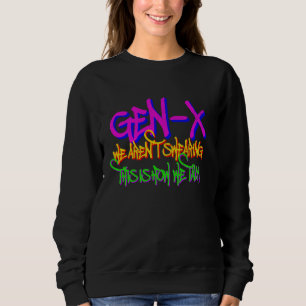 Gen X We Are Not Swearing - Retro Generation Xers Trui