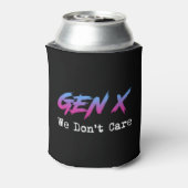 Gen X - We Don't Care Blikjeskoeler (Blikje Achterkant)