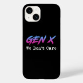 Gen X - We Don't Care Case-Mate iPhone Case (Achterkant)
