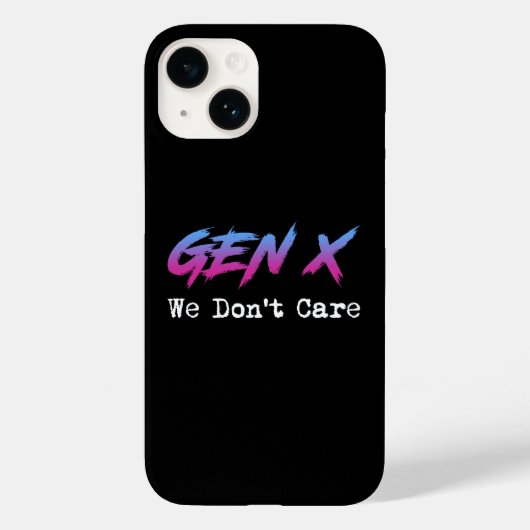 Gen X - We Don't Care Case-Mate iPhone Case (Achterkant)