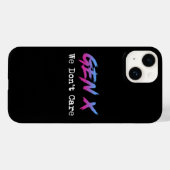 Gen X - We Don't Care Case-Mate iPhone Case (Achterkant (horizontaal))