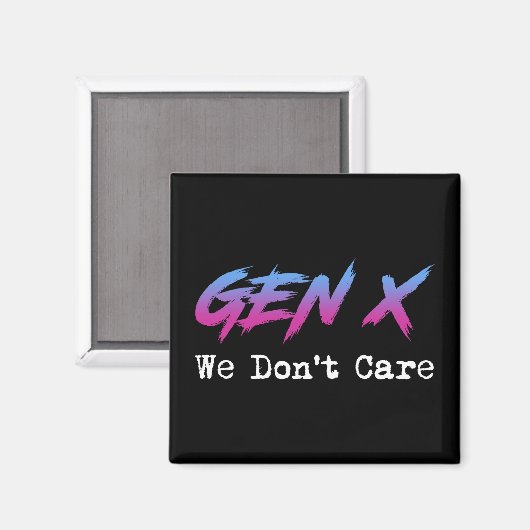 Gen X - We Don't Care Magneet (Voorkant / Achterkant)