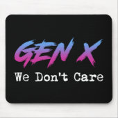 Gen X - We Don't Care Muismat (Voorkant)