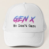 Gen X - We Don't Care Trucker Pet (Voorkant)