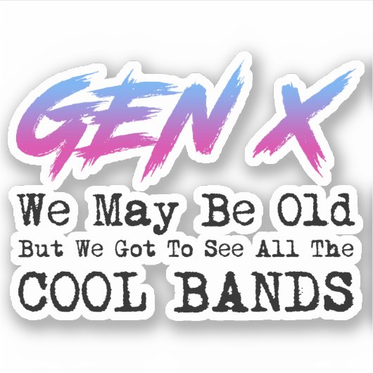 Gen X - We moeten alle coole bands zien Sticker (Voorkant)