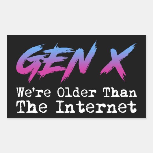 Gen X - We zijn ouder dan het internet Rechthoekige Sticker (Voorkant)