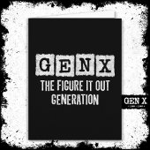 Gen X zoek het uit Generation X Gen Xer Funny Kaart