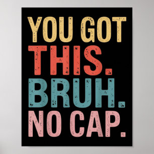 Gen Z Bruh Testen Dag Leraren Je hebt deze Bru Poster