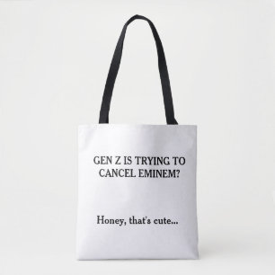 Gen Z die Eminem probeert te canceln – Grappige Me Tote Bag