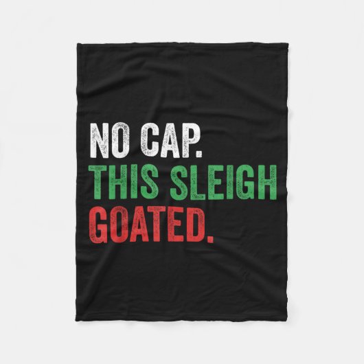 Gen Z Slang Christmas No Cap This Sleigh Goated Fleece Deken (Voorkant)