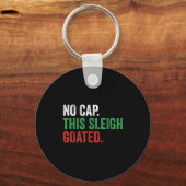 Gen Z Slang Christmas No Cap This Sleigh Goated  Sleutelhanger (Voorkant)