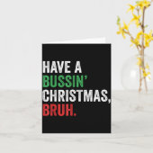 Gen Z Slang Funny Xmas Have A Bussin Christmas Bru Kaart (Gele Bloem)